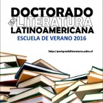 Imagen ESCUELA DE VERANO 2016: «DOCTORADO EN LITERATURA LATINOAMERICANA»