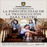 Imagen CONFERENCIA: LA ESPECIFICIDAD DE LA TRADUCCIÓN PARA EL TEATRO